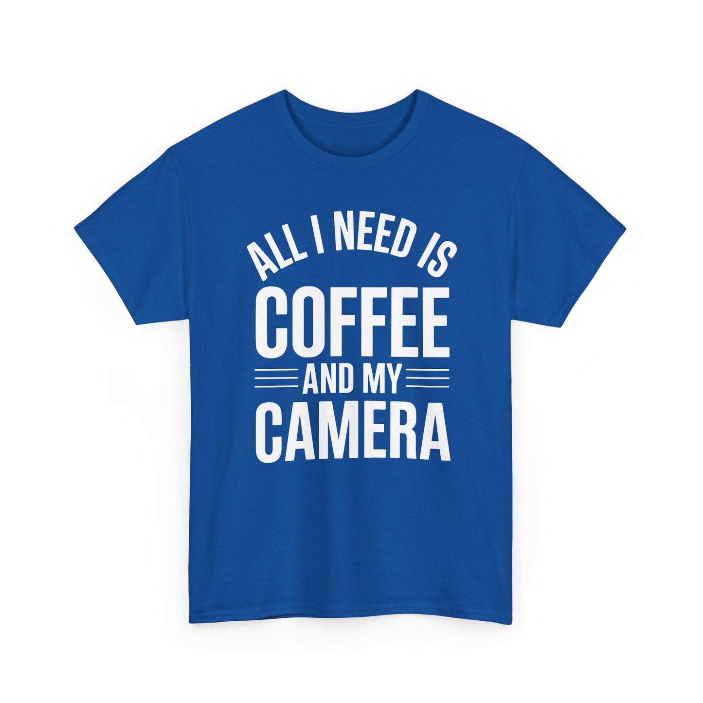 All I Need Is Coffee And My Camera Photography Gift T-Shirt