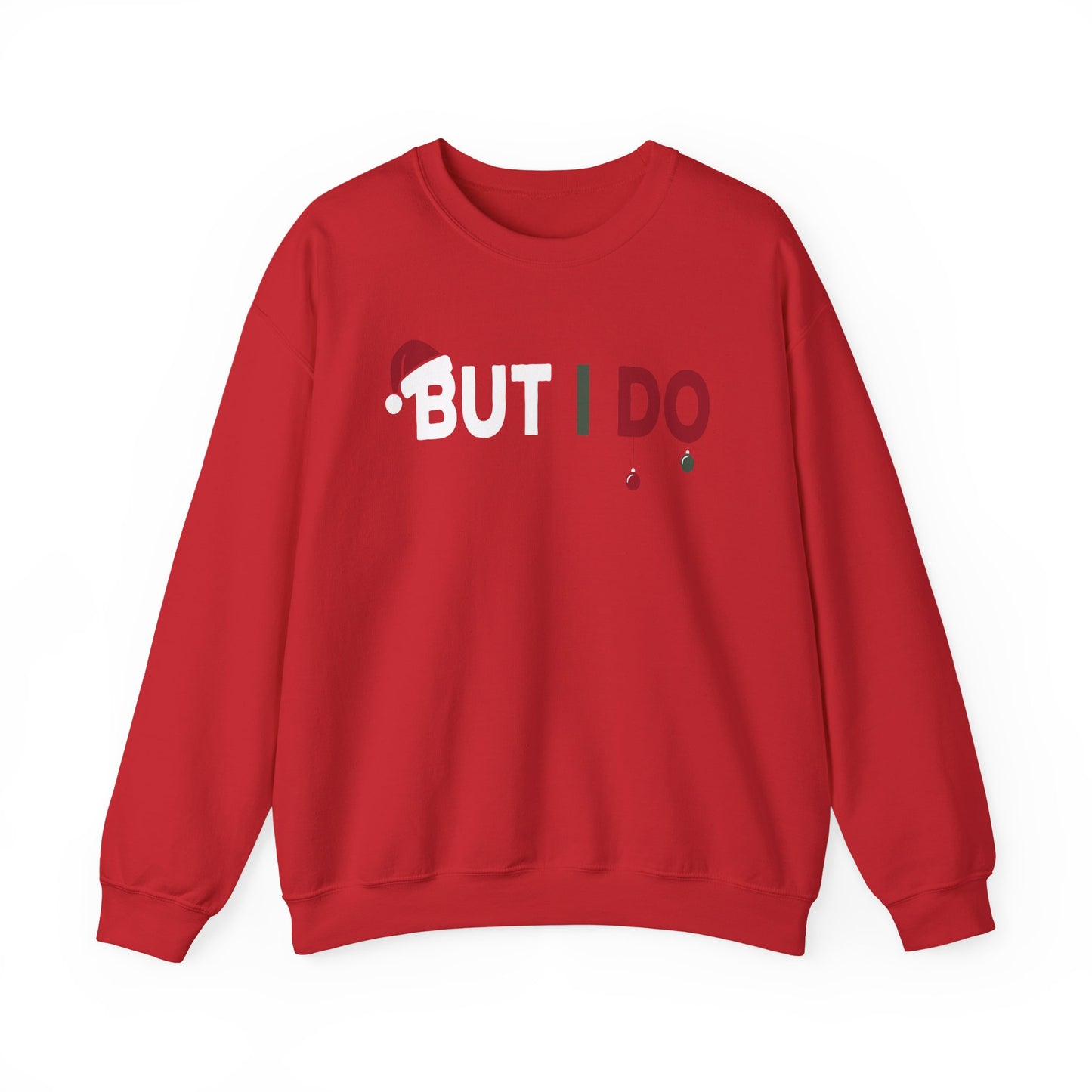 Family Christmas Pajamas Matching But I Do Sweatshirt