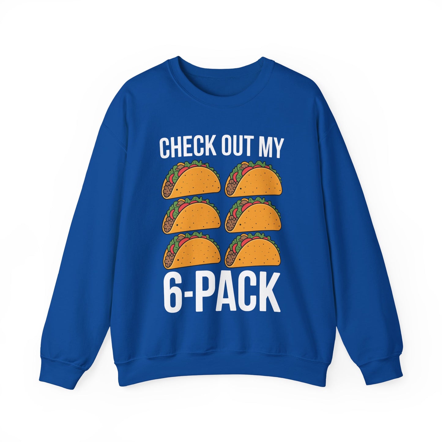 6 Pack Fitness Taco Funny Mexican Gym Top for Taco Lovers Sweatshirt