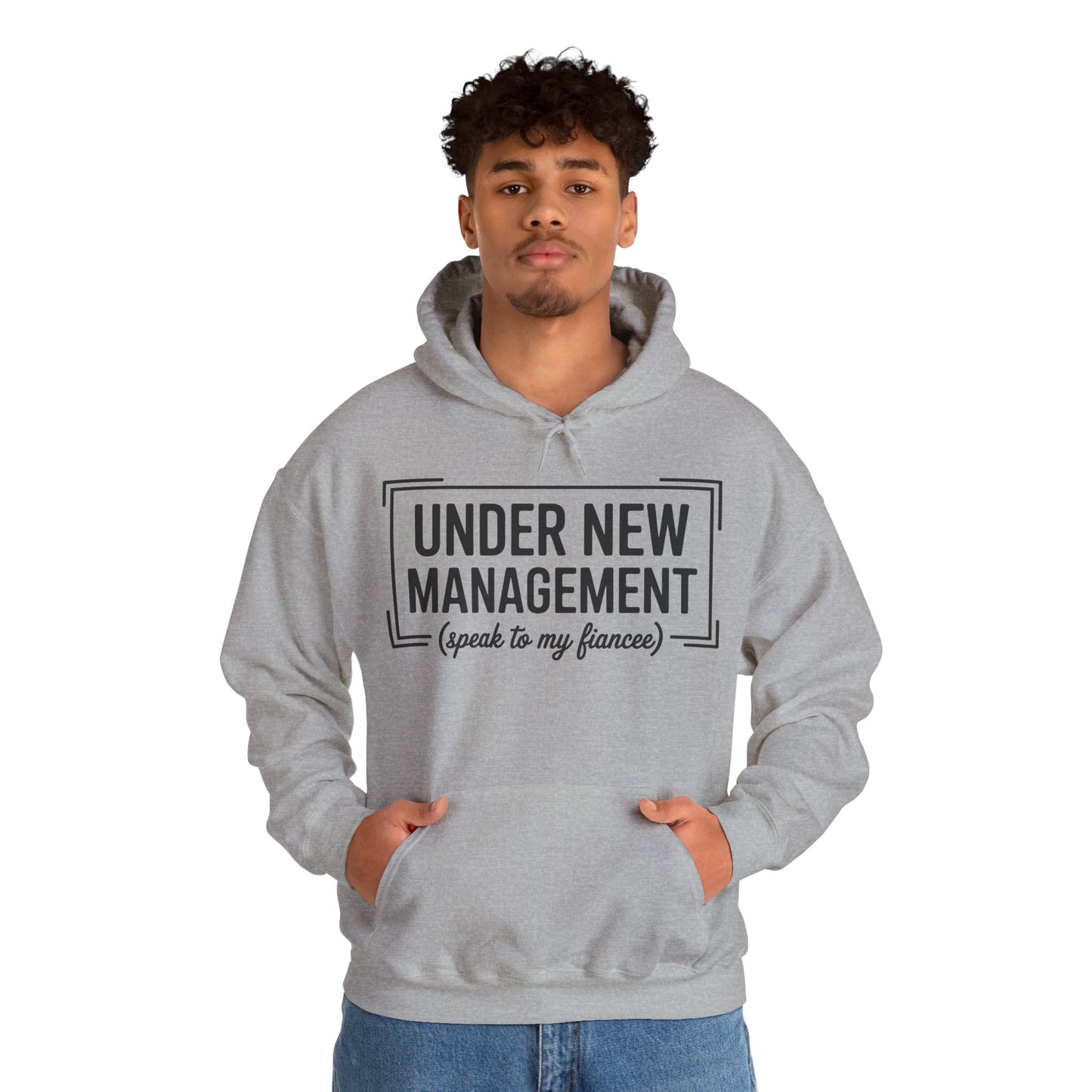 Under New Management Speak To My Fiancee New Husband Engaged Hoodie