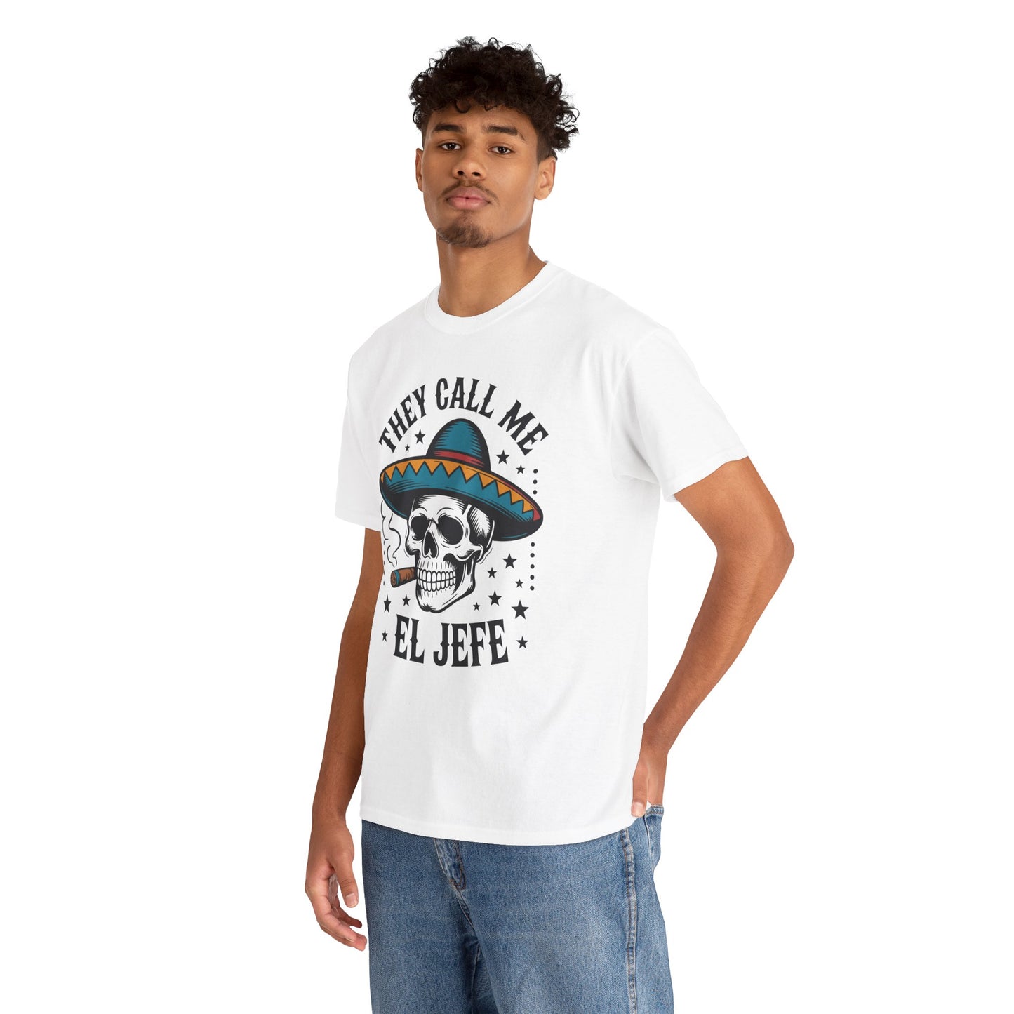 They Call Me El Jefe Mexican Sugar Skull Cinco De Mayo T-Shirt
