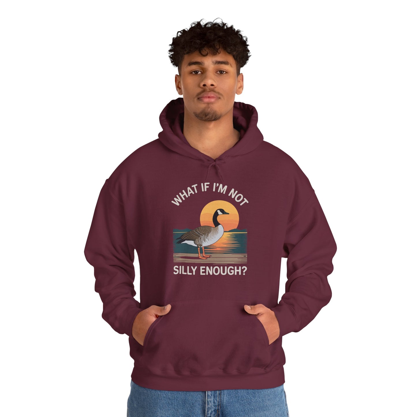 What If I'm Not Silly Enough Goose Duck FUNNY MEME Duck Hoodie