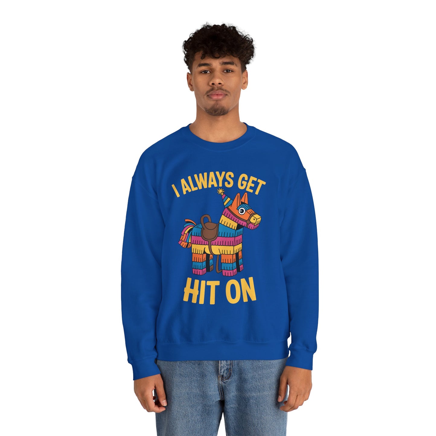 Mexican Pinata I Always Get Hit On Cinco De Mayo Sweatshirt Men Women