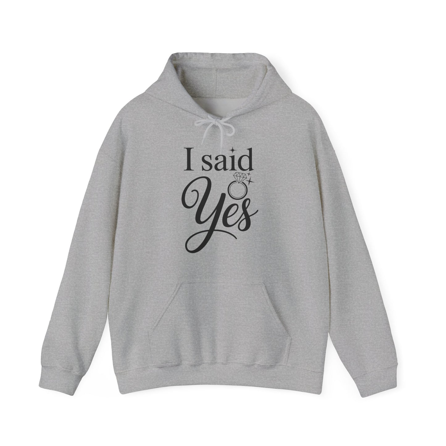 Funny I Said Yes Engagement Announcement Couple Sayings Hoodie