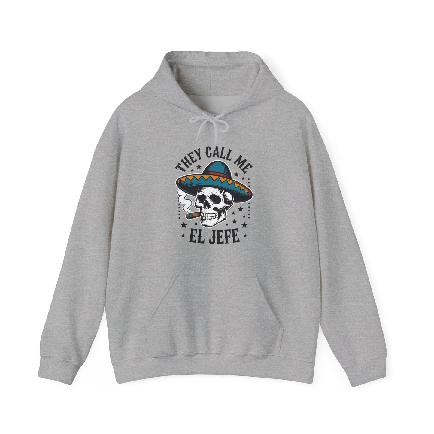 They Call Me El Jefe Mexican Sugar Skull Cinco De Mayo Hoodie
