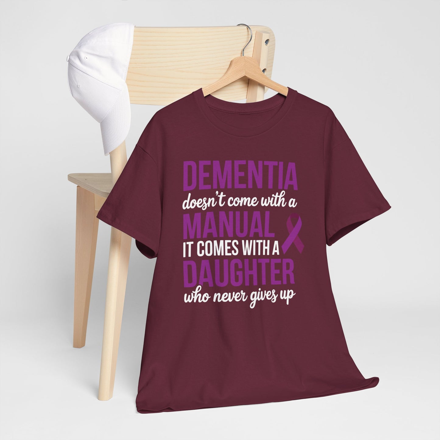 Dementia Doesn't Come With a Manual It Comes With a Daughter T-Shirt