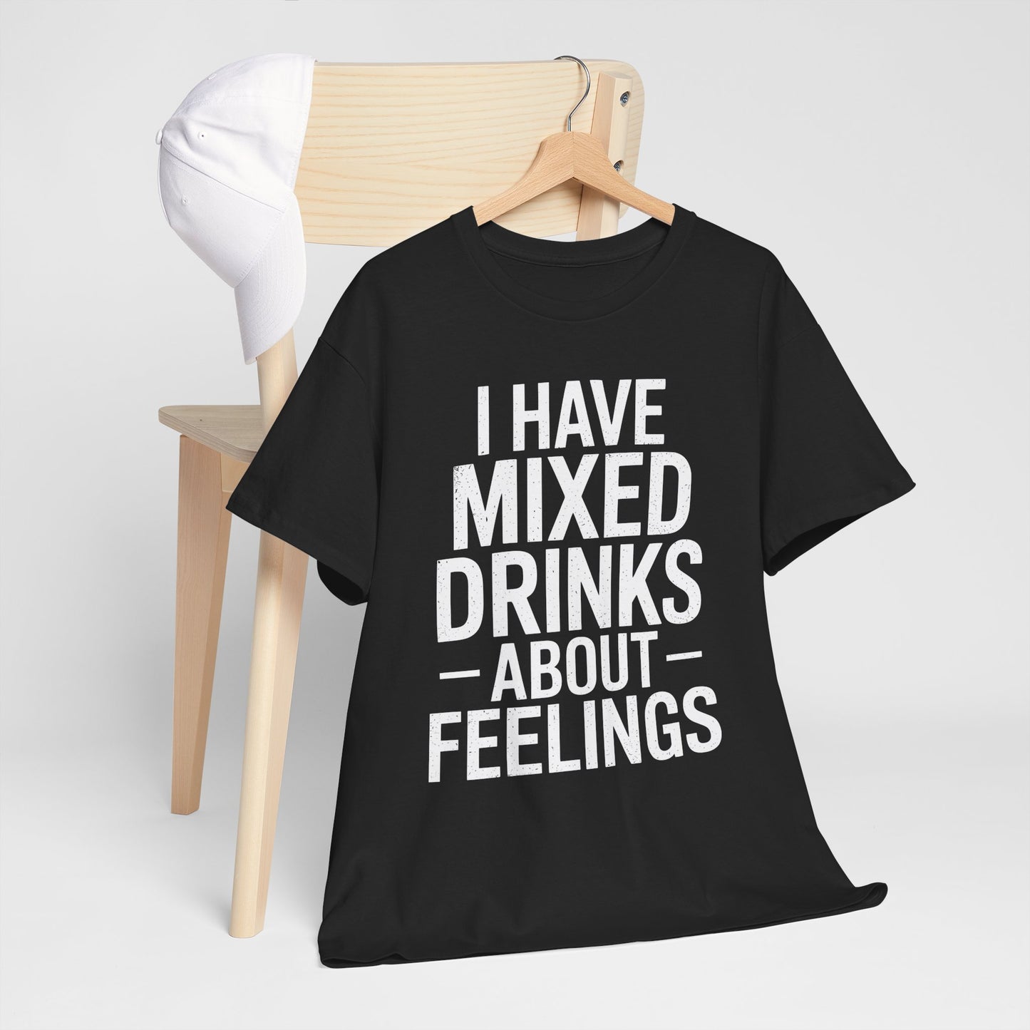 Funny Drinking I Have Mixed Drinks About Feelings T-Shirt