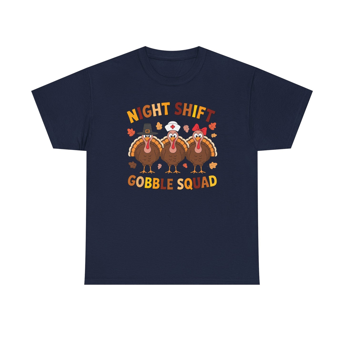 Night Shift Gobble Squad Night Worker Staff Thanksgiving T-Shirt