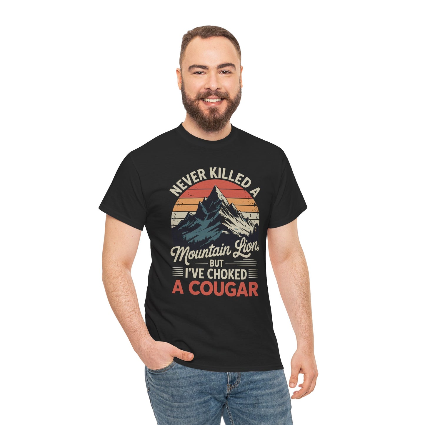 Never Killed A Mountain Lion But I've Choked A Cougar T-Shirt