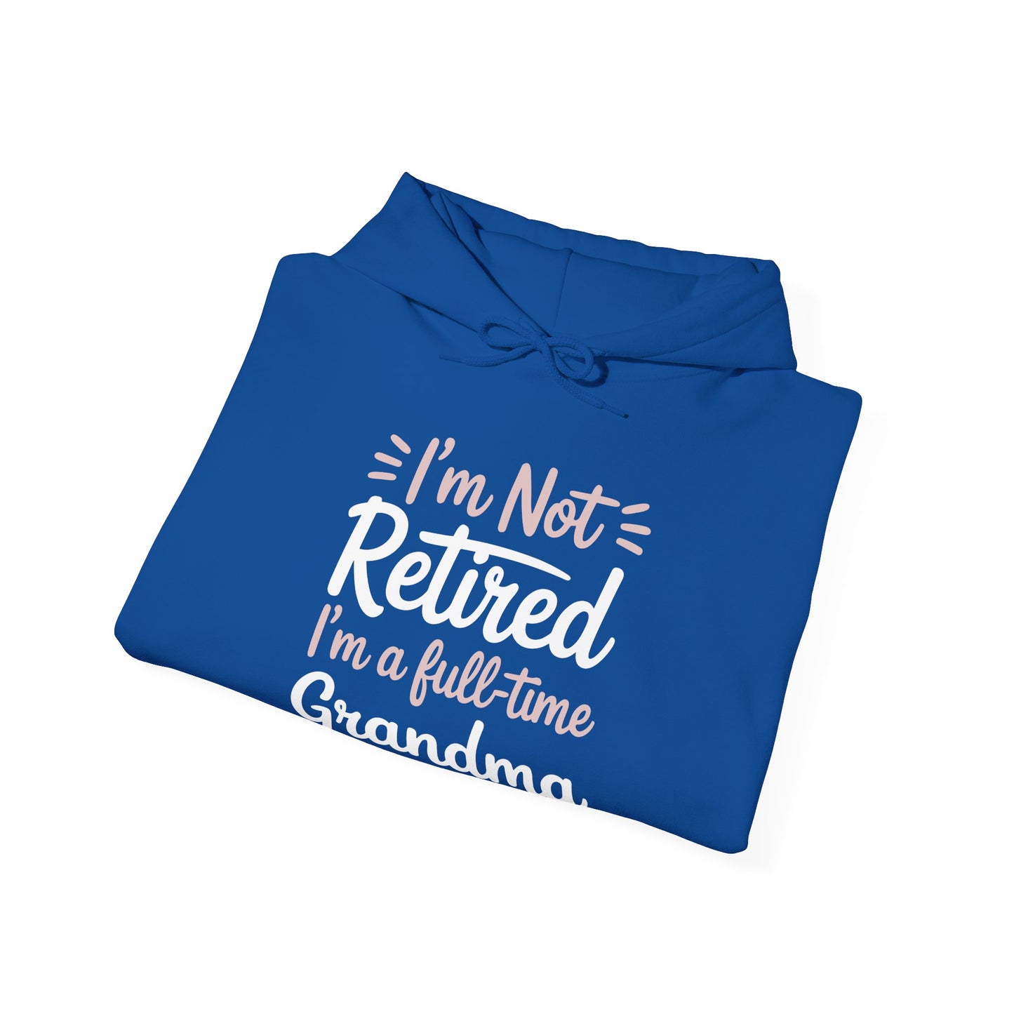 Fancy Grandma Mothers Day Birthday Christmas Gifts I'm Not Retired I'm A Full-Time Grandma Women's Hoodie