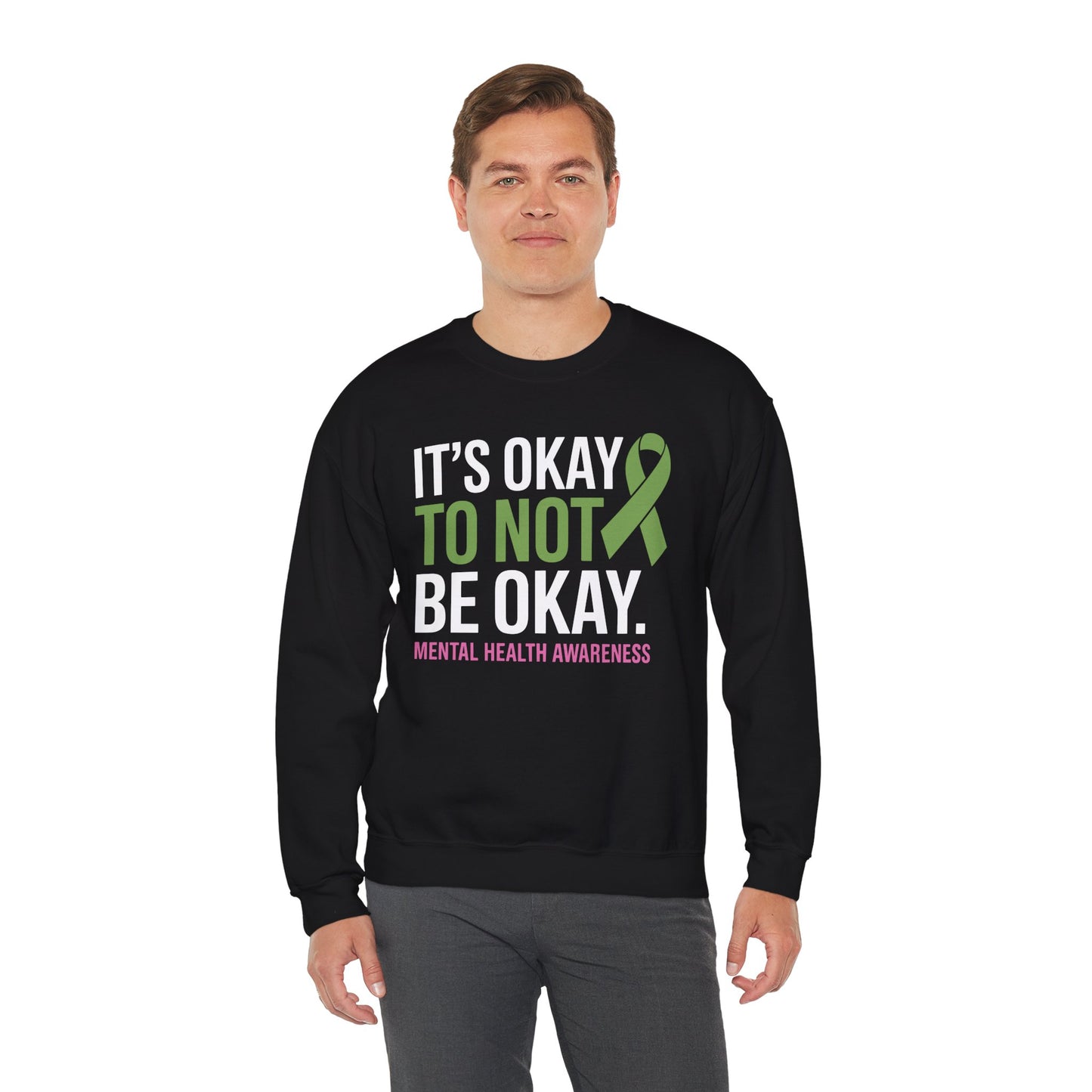Its Okay To Not Be Okay Mental Health Awareness Ribbon Sweatshirt