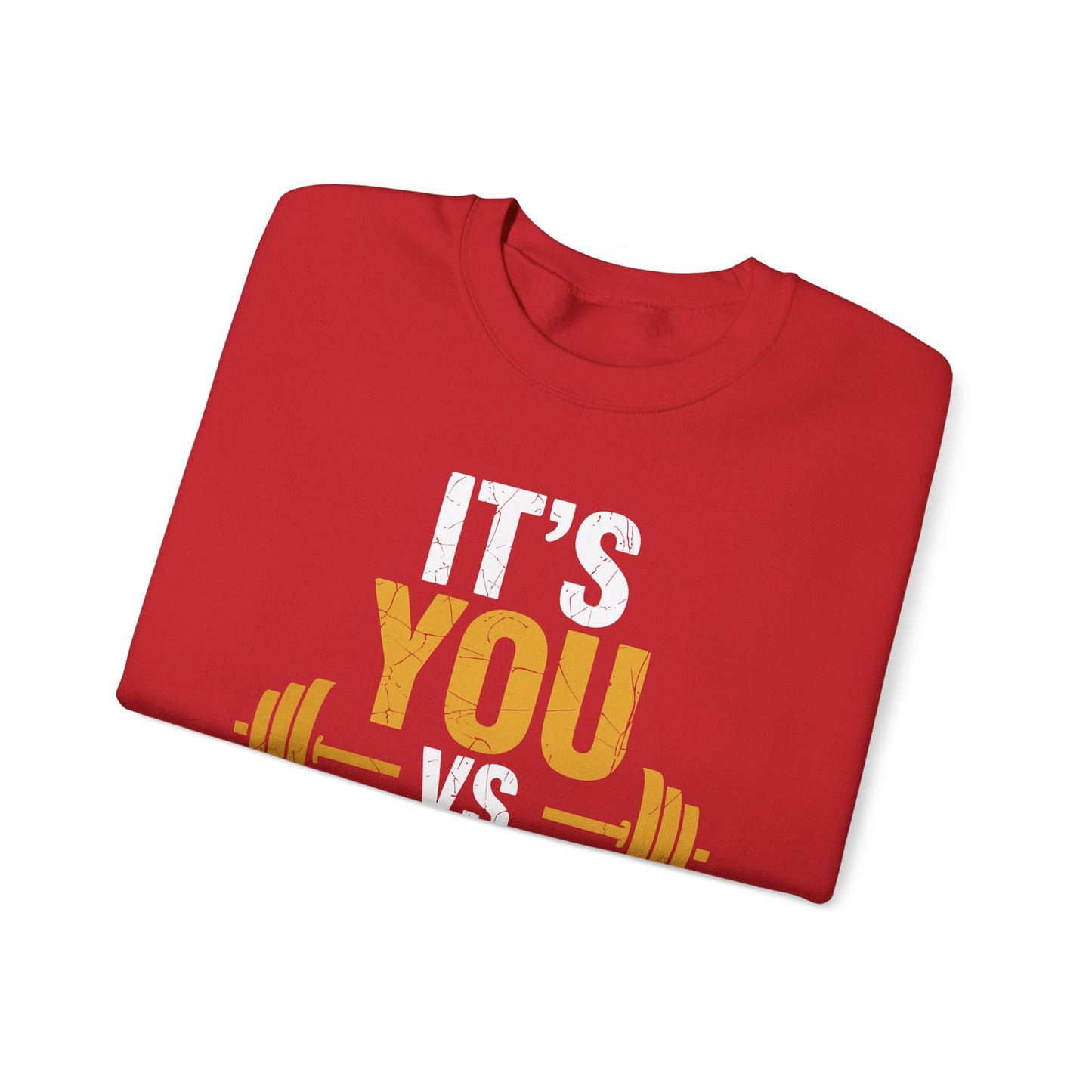Its You Vs You Workout Gym Workout Motivation Fitness Men Women Sweatshirt