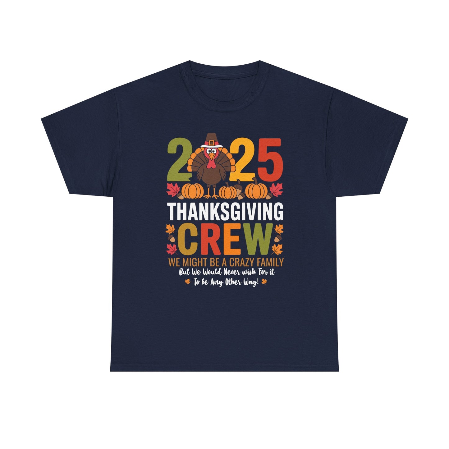 Family Thanksgiving 2025 Thanksgiving Crew Turkey Matching T-Shirt