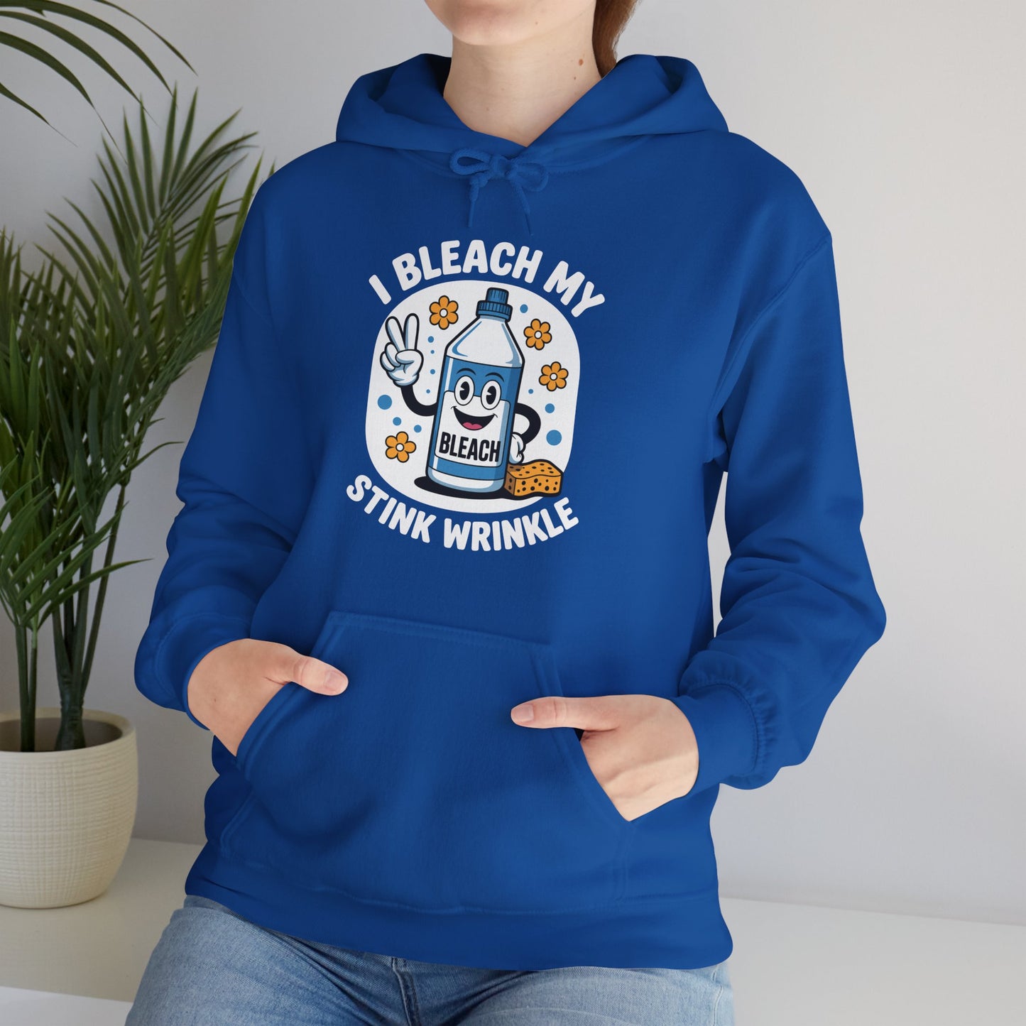 I Bleach My Stink Wrinkle Funny Sarcastic embarrassing Meme Hoodie
