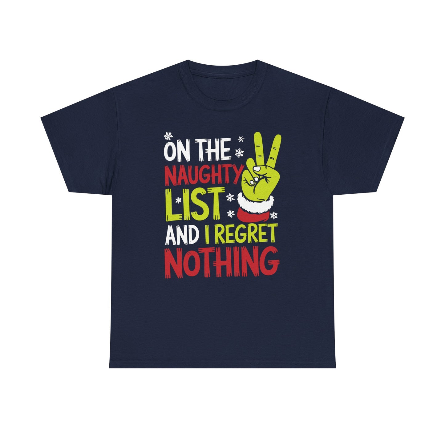 On The Naughty List And I Regret Nothing Funny Christmas Tee T-Shirt