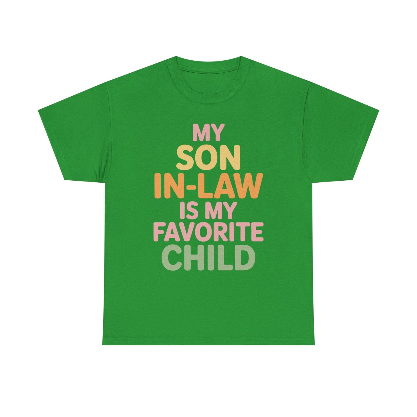 My Son In Law Is My Favorite Child Mothers Day Mother in Law T-Shirt