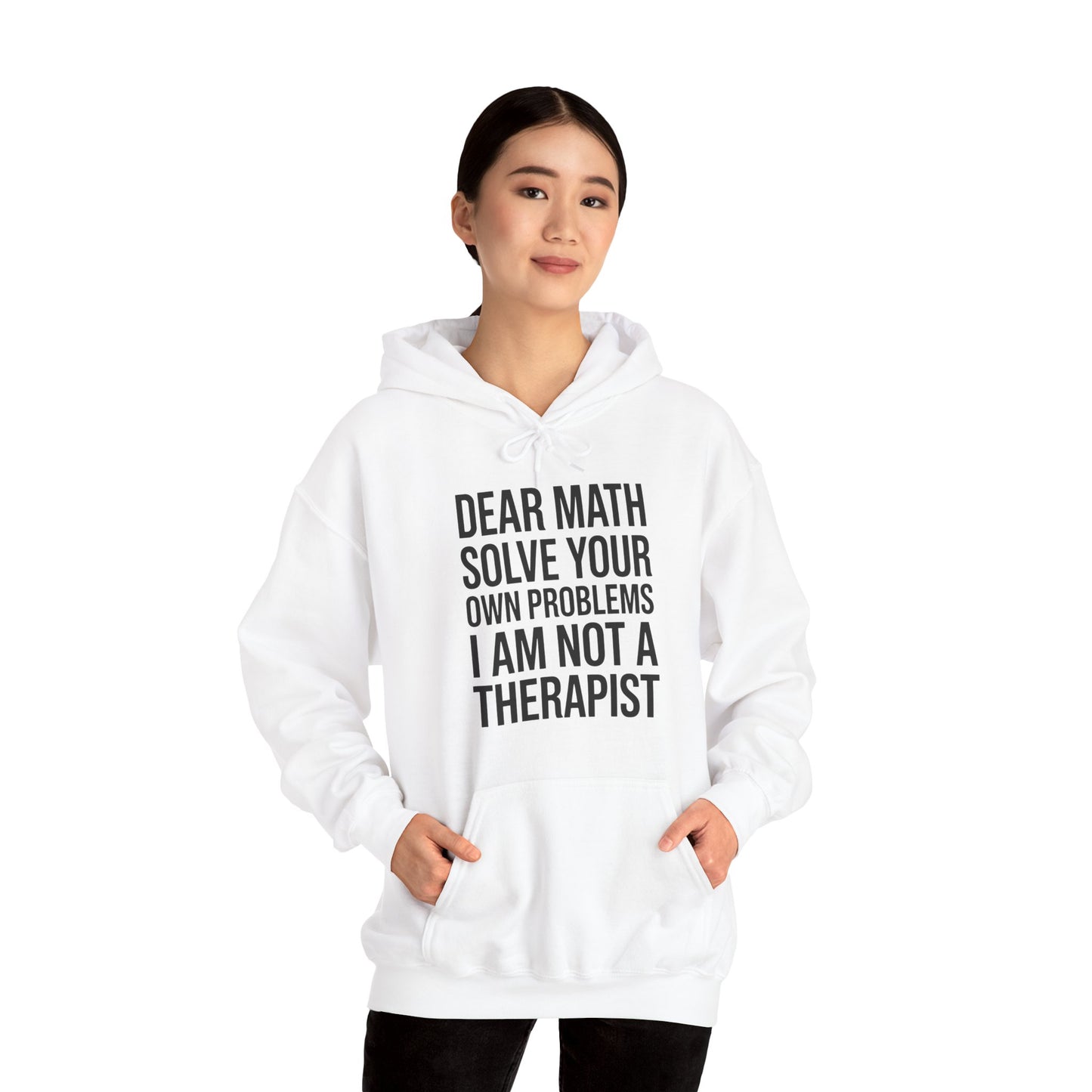 Funny Dear Math Solve Your Own Problems Sarcastic Slogan Hoodie