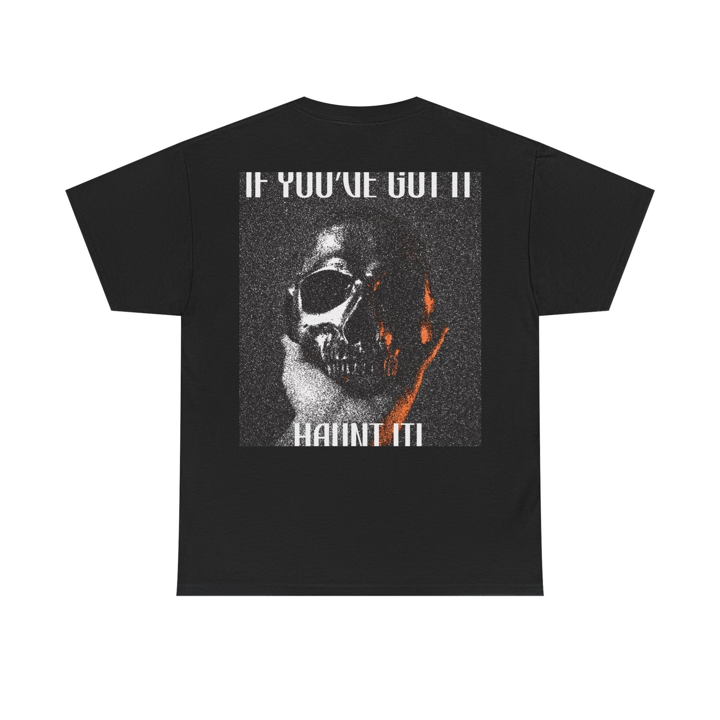 If You've Got It, Haunt It Spooky Halloween T-Shirt
