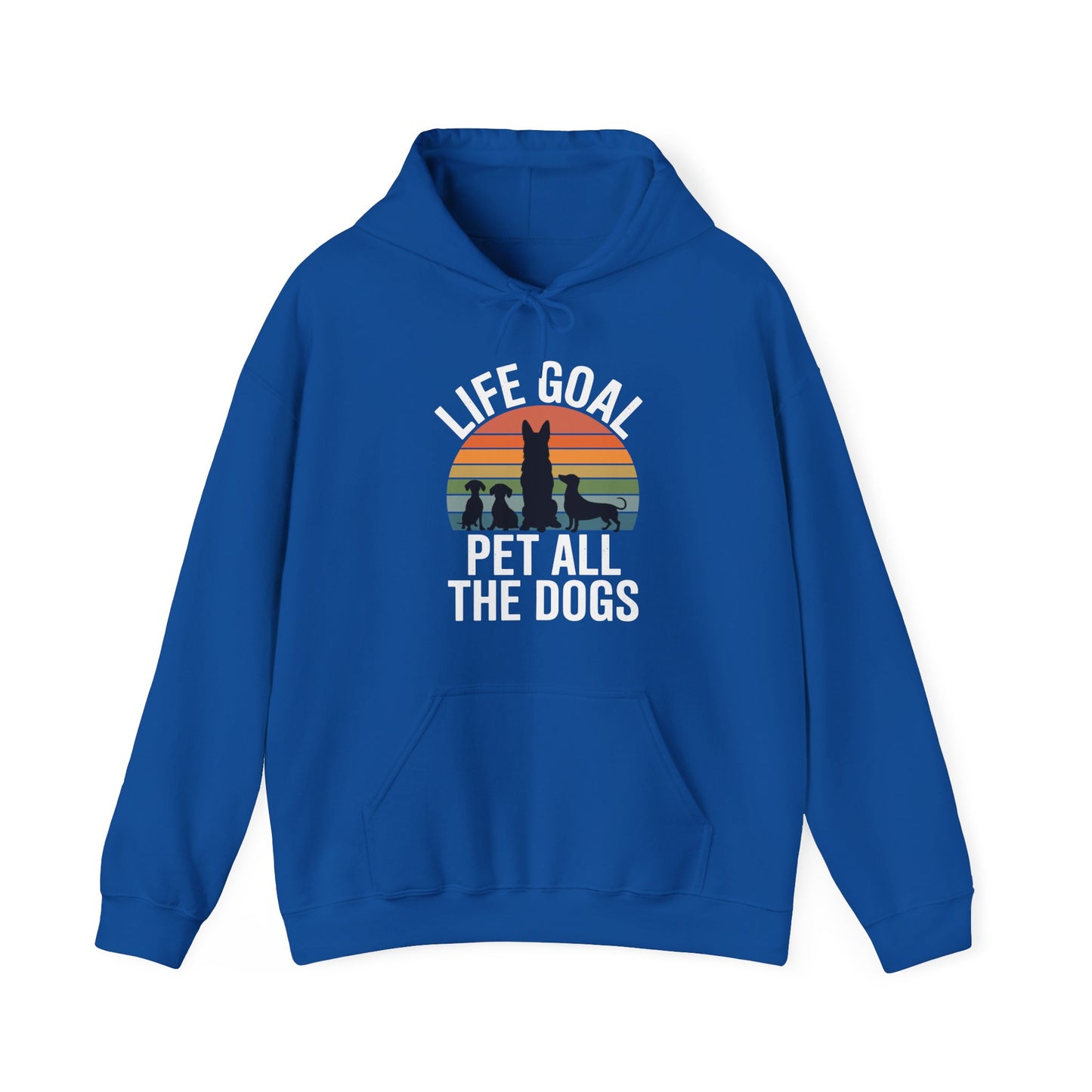 Life Goal Pet All The Dogs Funny Dog Hoodie