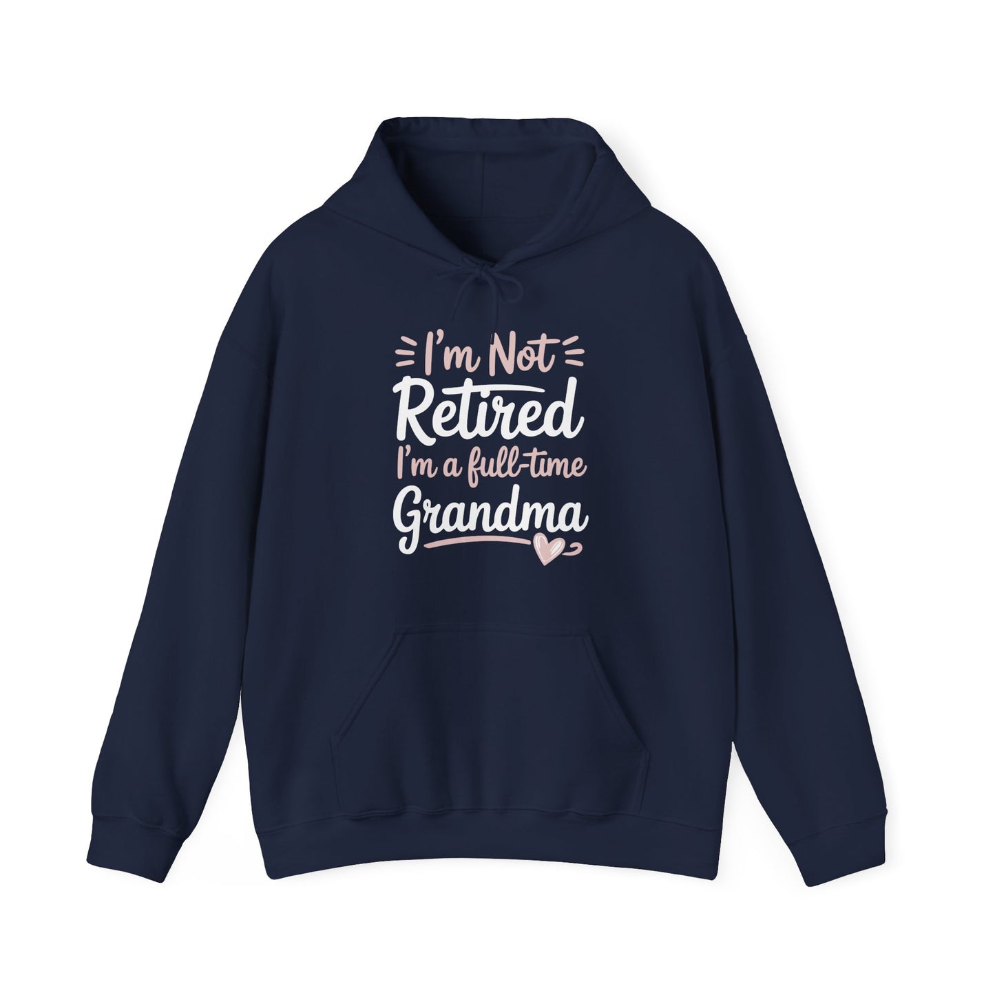 Fancy Grandma Mothers Day Birthday Christmas Gifts I'm Not Retired I'm A Full-Time Grandma Women's Hoodie