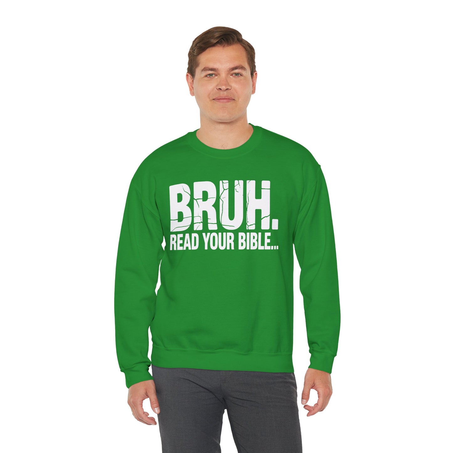 Funny Meme Bruh Read Your Bible Christian Religious Faith Sweatshirt