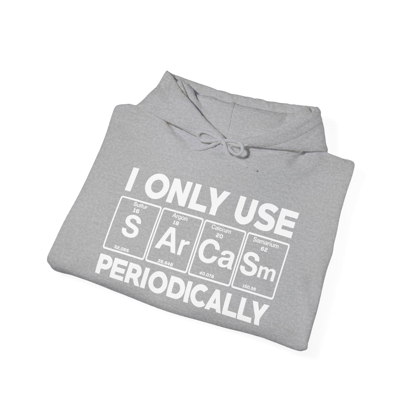 Sarcasm Periodic Table Element Weird Science Joke Gift Hoodie