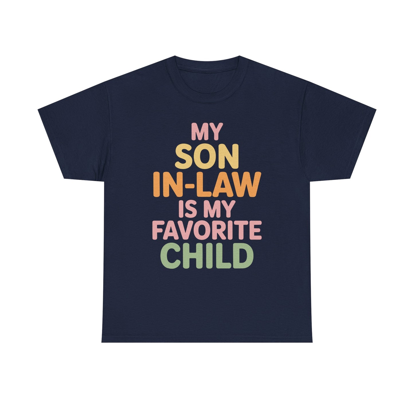 My Son In Law Is My Favorite Child Mothers Day Mother in Law T-Shirt