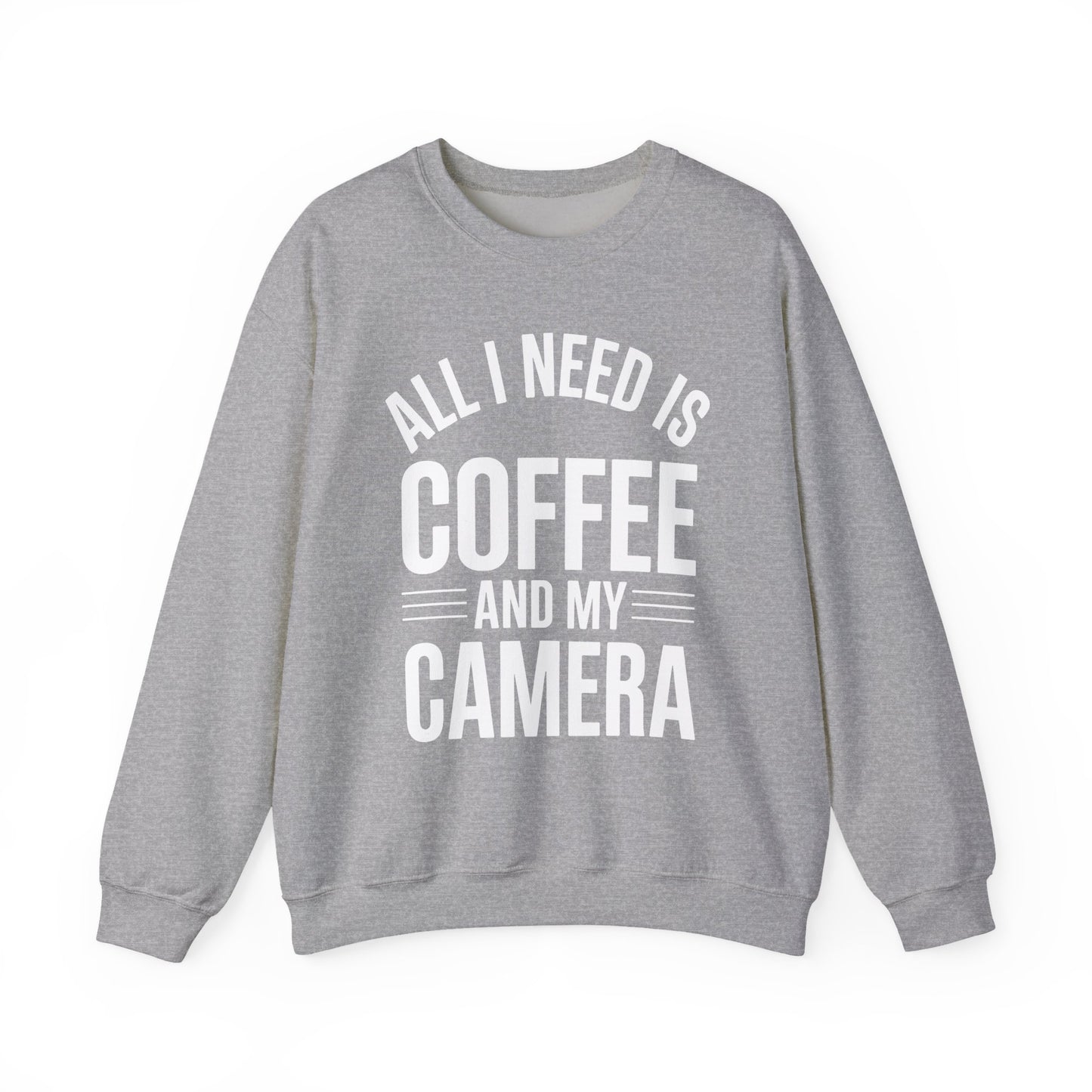 All I Need Is Coffee And My Camera Photography Gift Sweatshirt