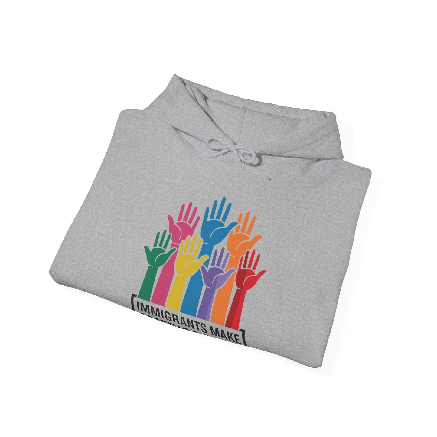 Immigrants Make America Great Hoodie