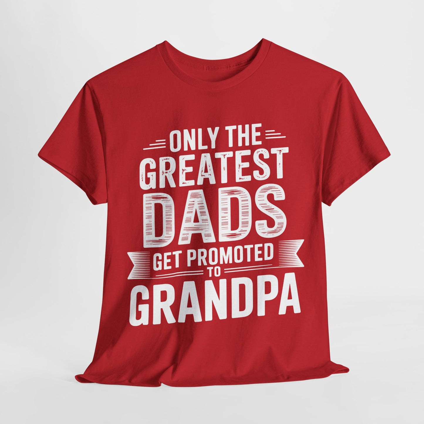 Only The Greatest Dads Get Promoted To Grandpa Shirt Men T-Shirt