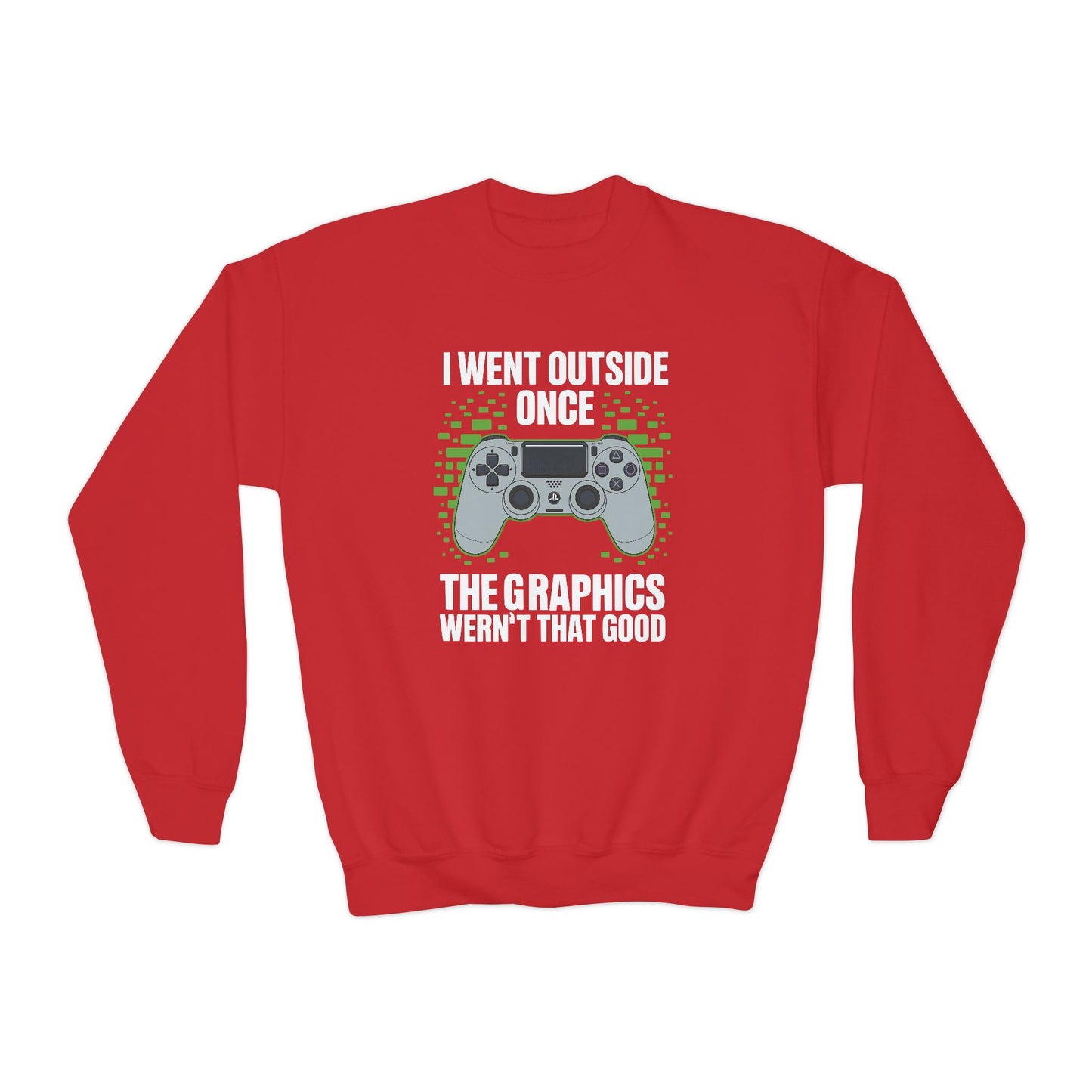 I Went Outside Once The Graphics Weren't That Good Gamer Boy Sweatshirt