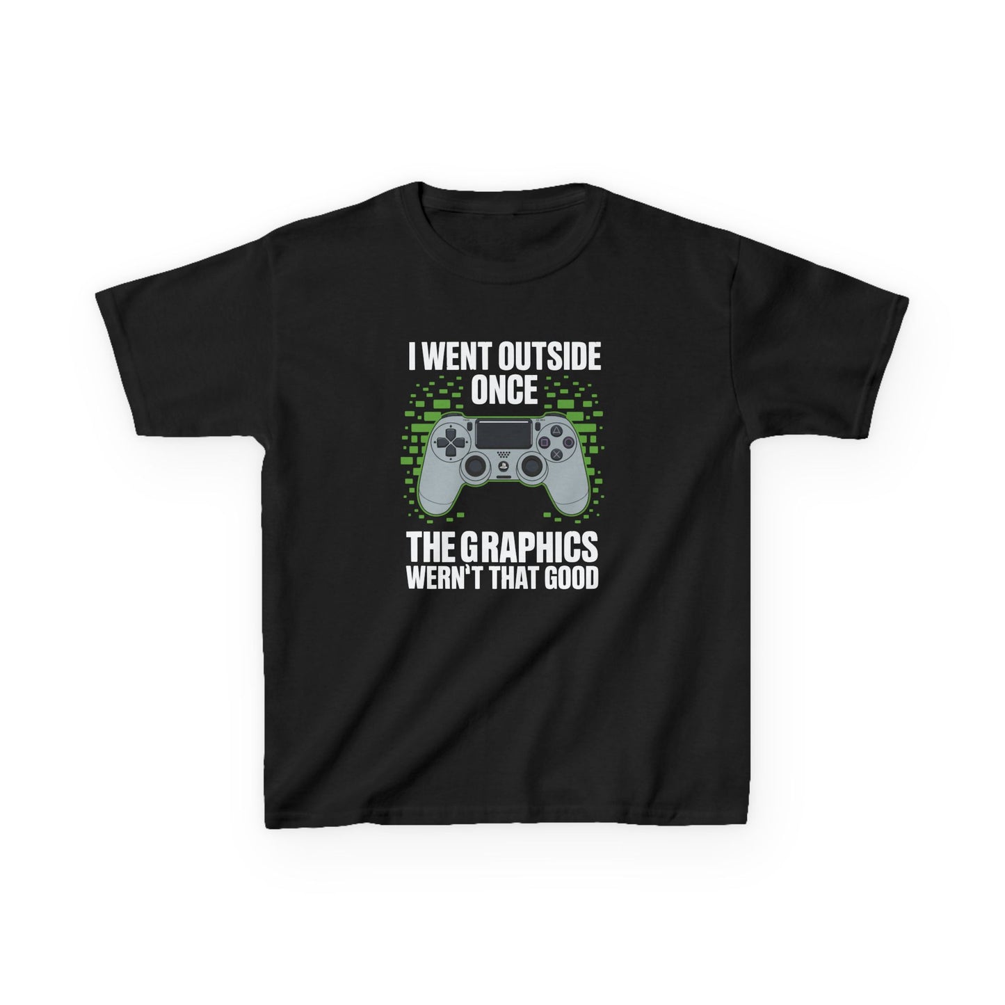 I Went Outside Once The Graphics Weren't That Good Gamer Boy T-Shirt