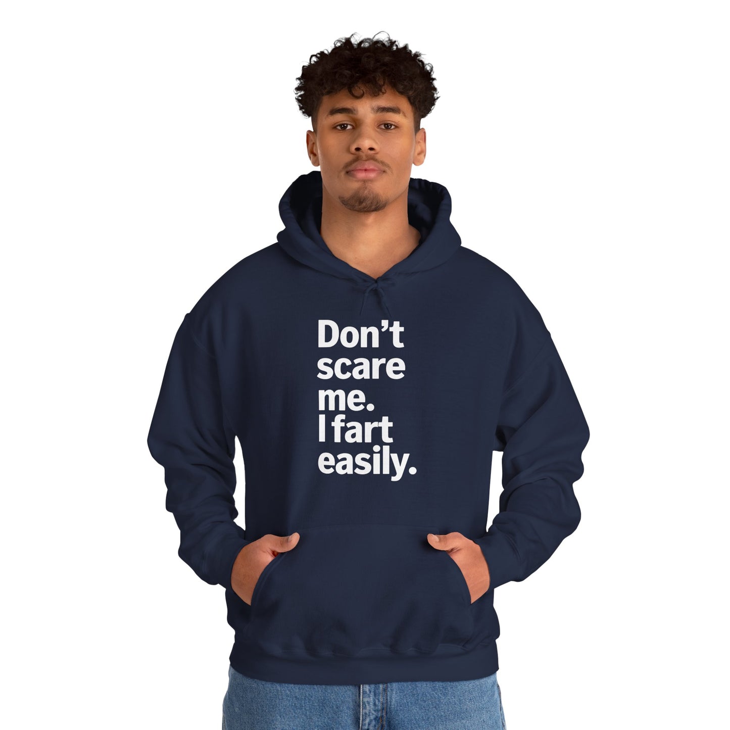 Funny Don't Scare Me I Fart Easily Sarcastic Humor Hilarious Hoodie