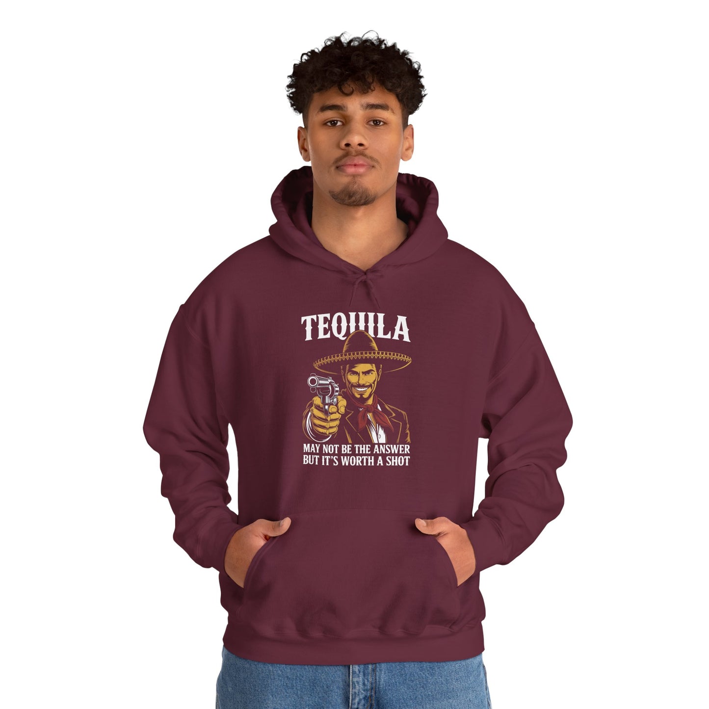 Tequila May Not Be The Answer But It's Worth A Shot Hoodie