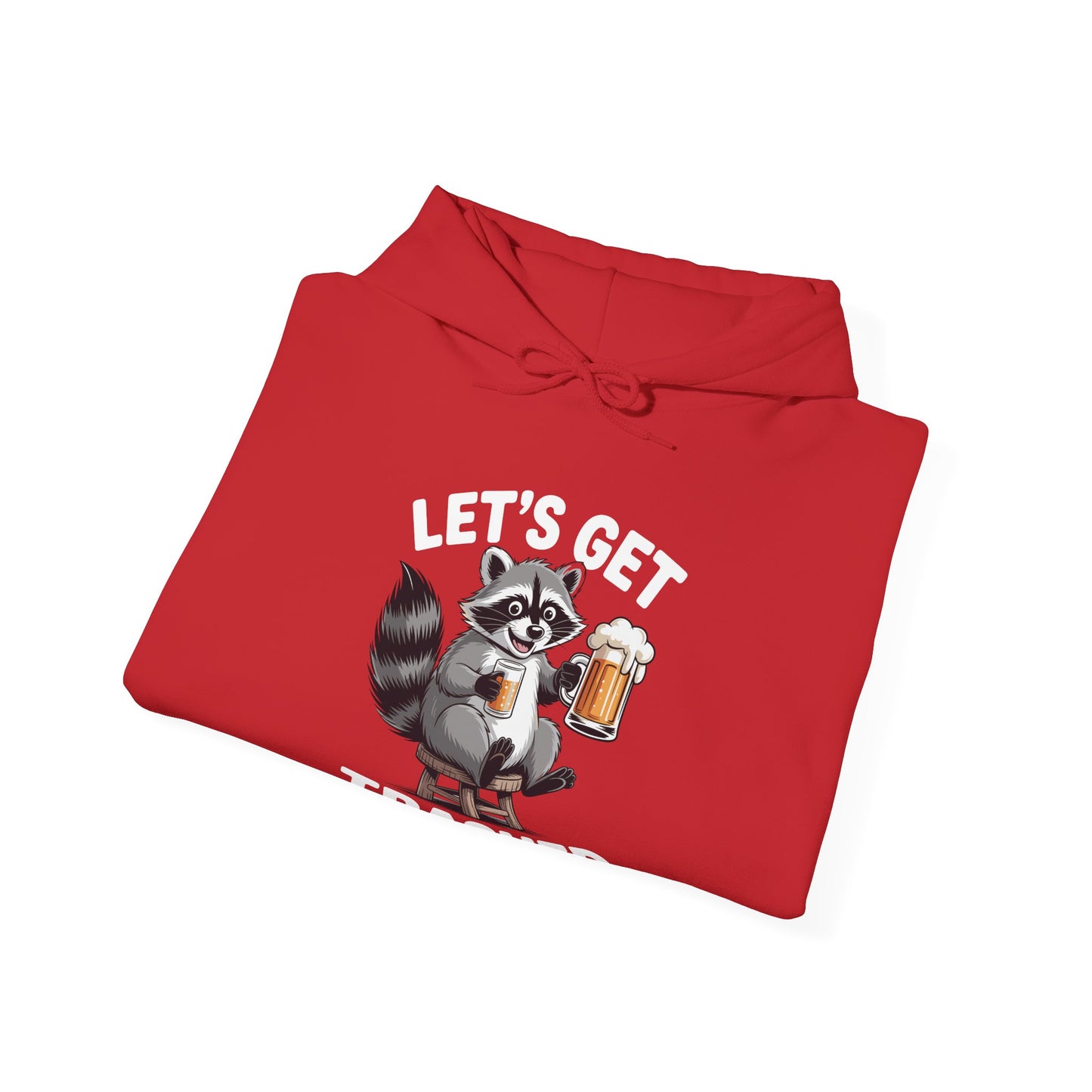 Funny Let's Get Trashed Raccoon Meme Humor Beer Drinking Hoodie