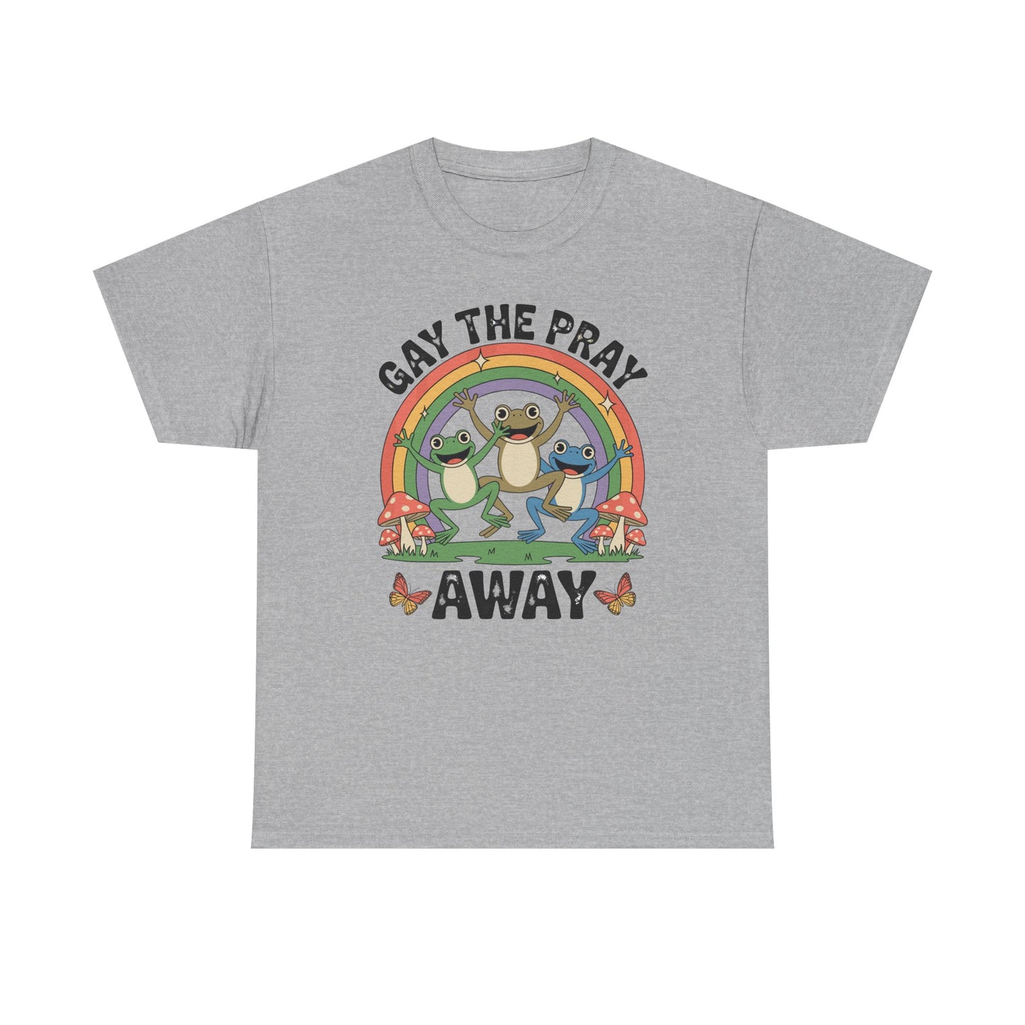 Gay The Pray Away Rainbow LGBT Pride Funny Meme Frogs T-Shirt
