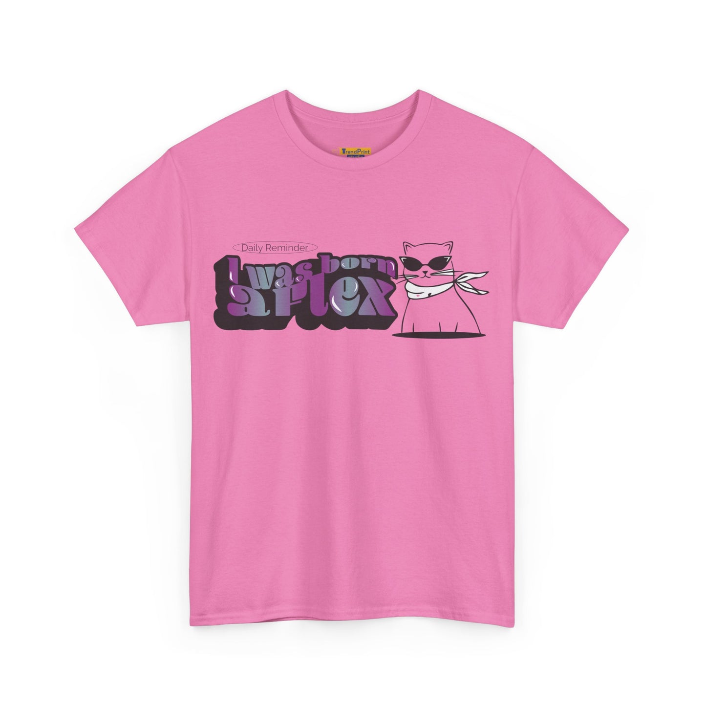 I Was Born A Flex Funny Confidence Quote T-Shirt