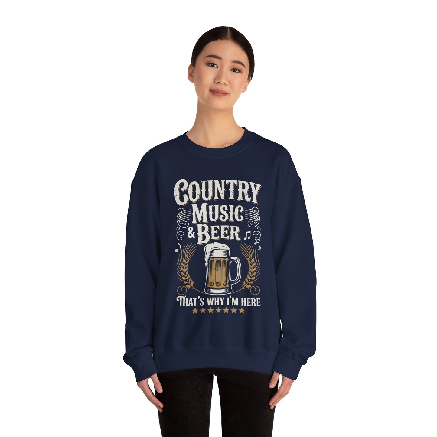 Vintage Country Music and Beer That's Why I'm Here Legends Sweatshirt