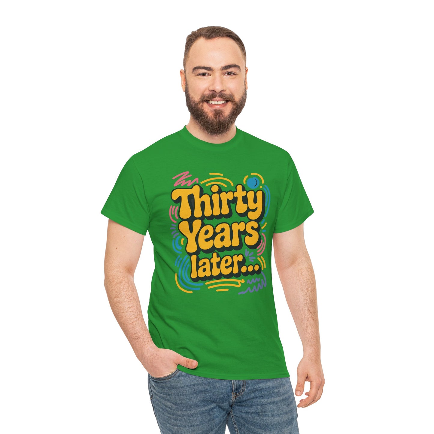 Thirty Years Later 30 Years 30th Birthday Party Funny Meme T-Shirt