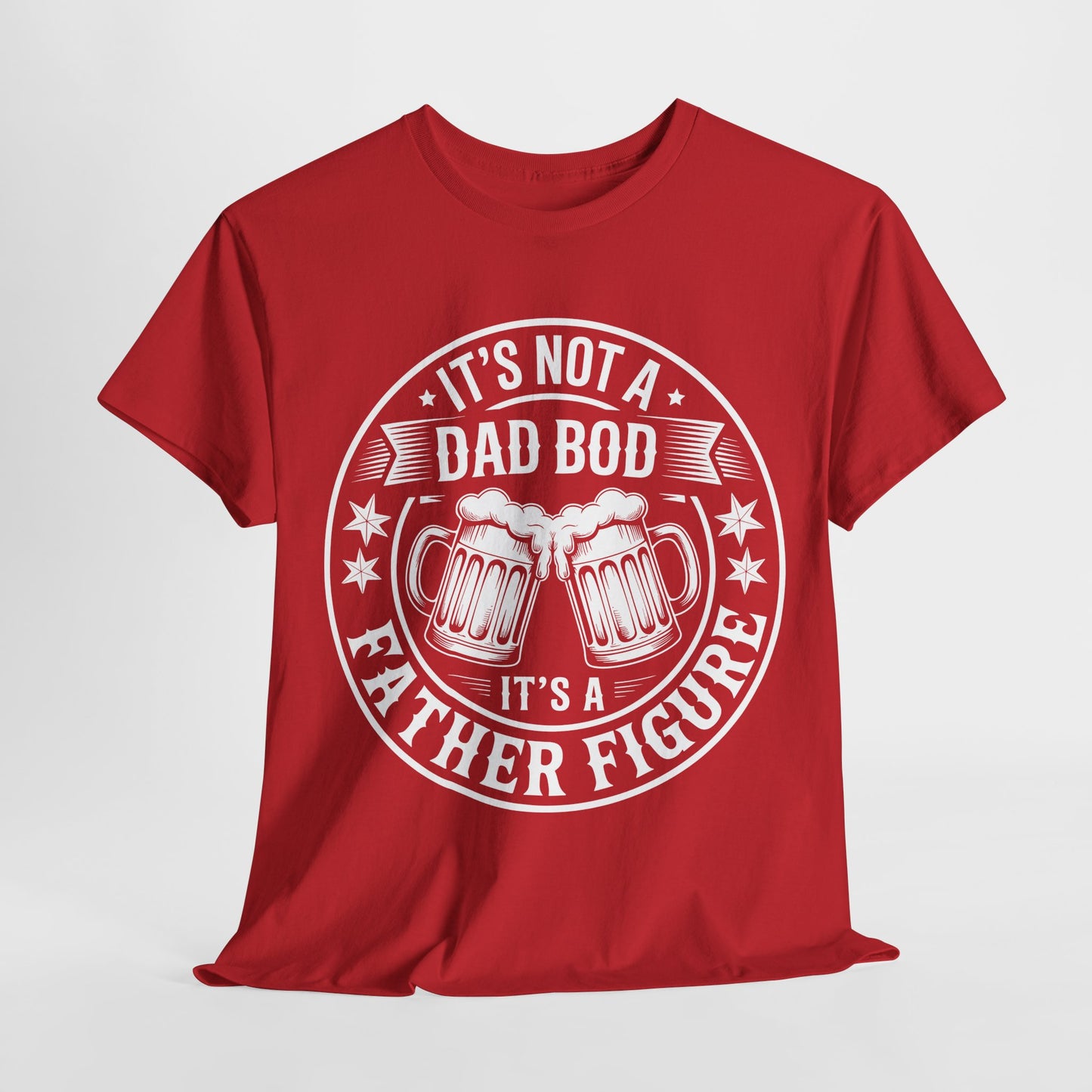 It's Not A Dad Bod It's A Father Figure Fathers Day Funny T-Shirt