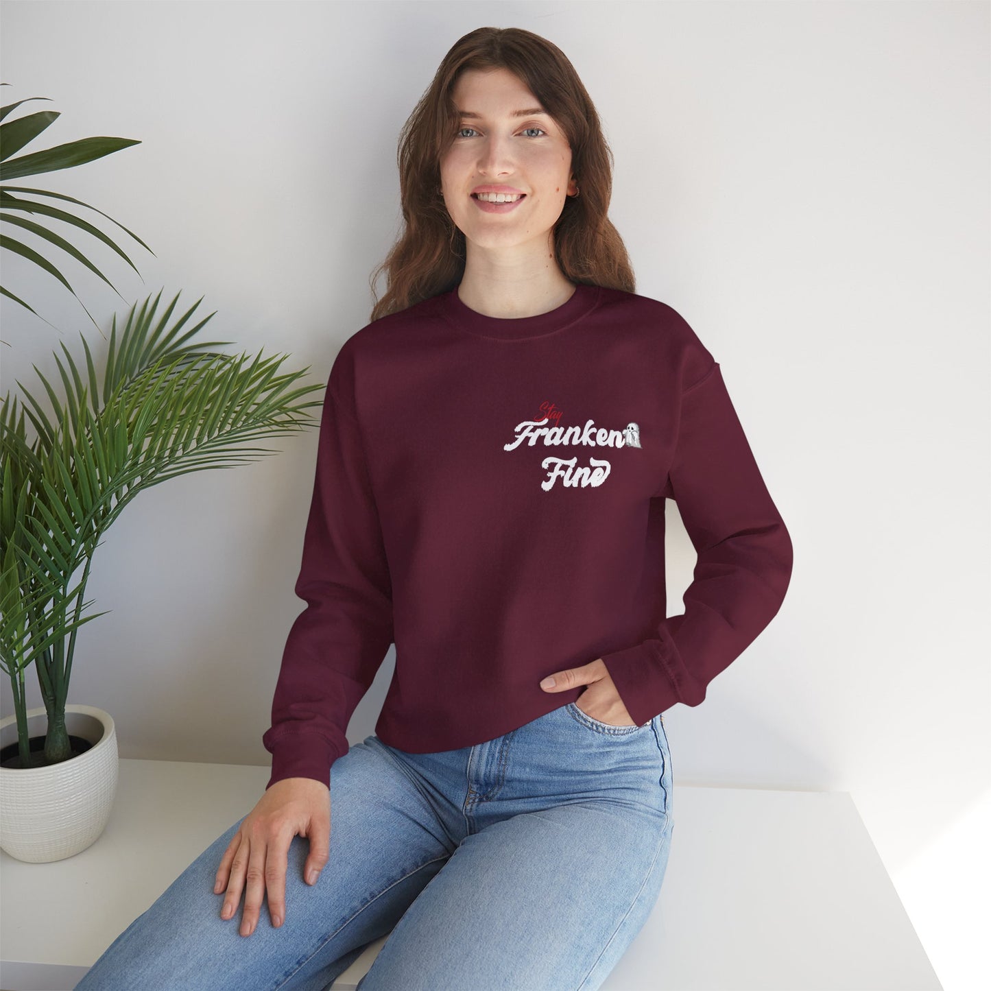 Stay Franken Fine Cute Creepy and Totally Slaying Halloween Style Sweatshirt