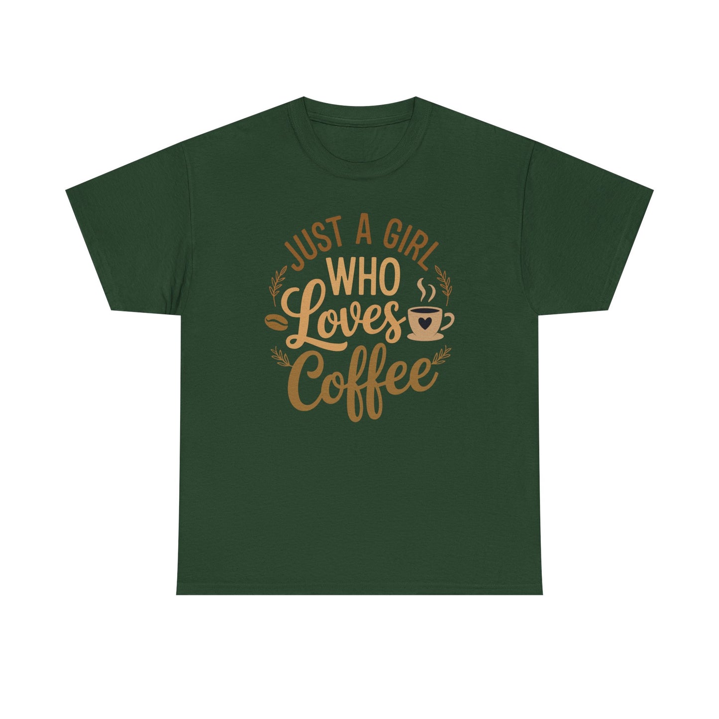 Just A Girl Who Loves Coffee Womens Coffee Lover T-Shirt