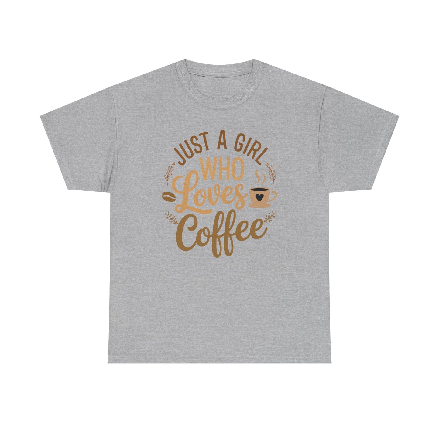 Just A Girl Who Loves Coffee Womens Coffee Lover T-Shirt