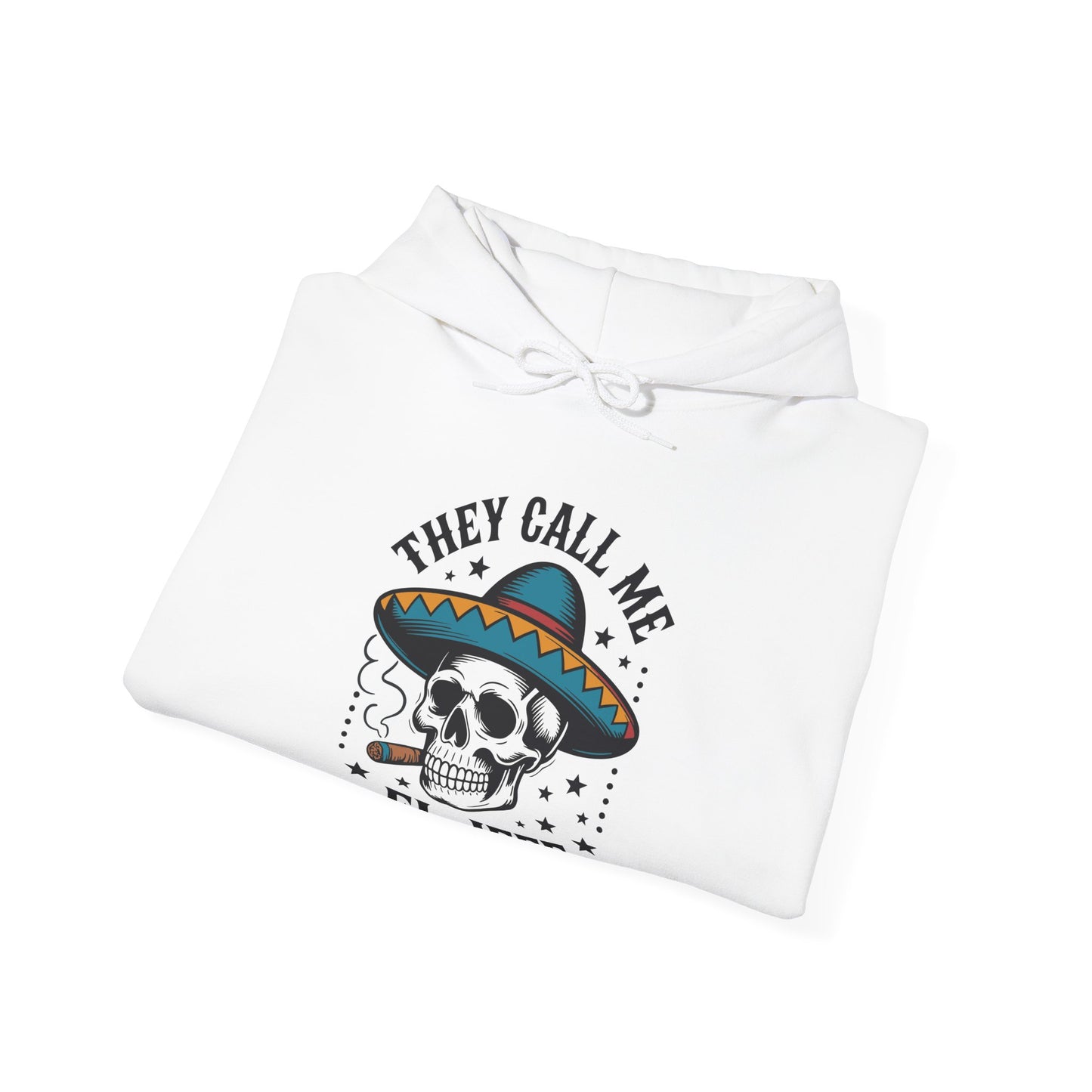 They Call Me El Jefe Mexican Sugar Skull Cinco De Mayo Hoodie