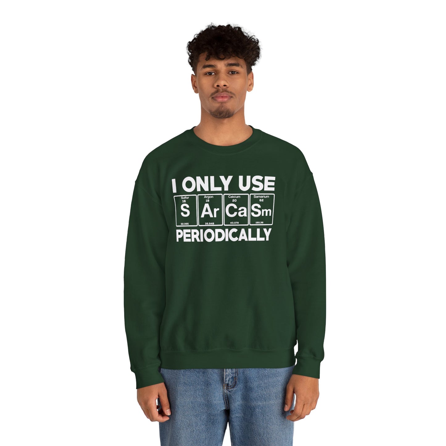 Sarcasm Periodic Table Element Weird Science Joke Gift Sweatshirt