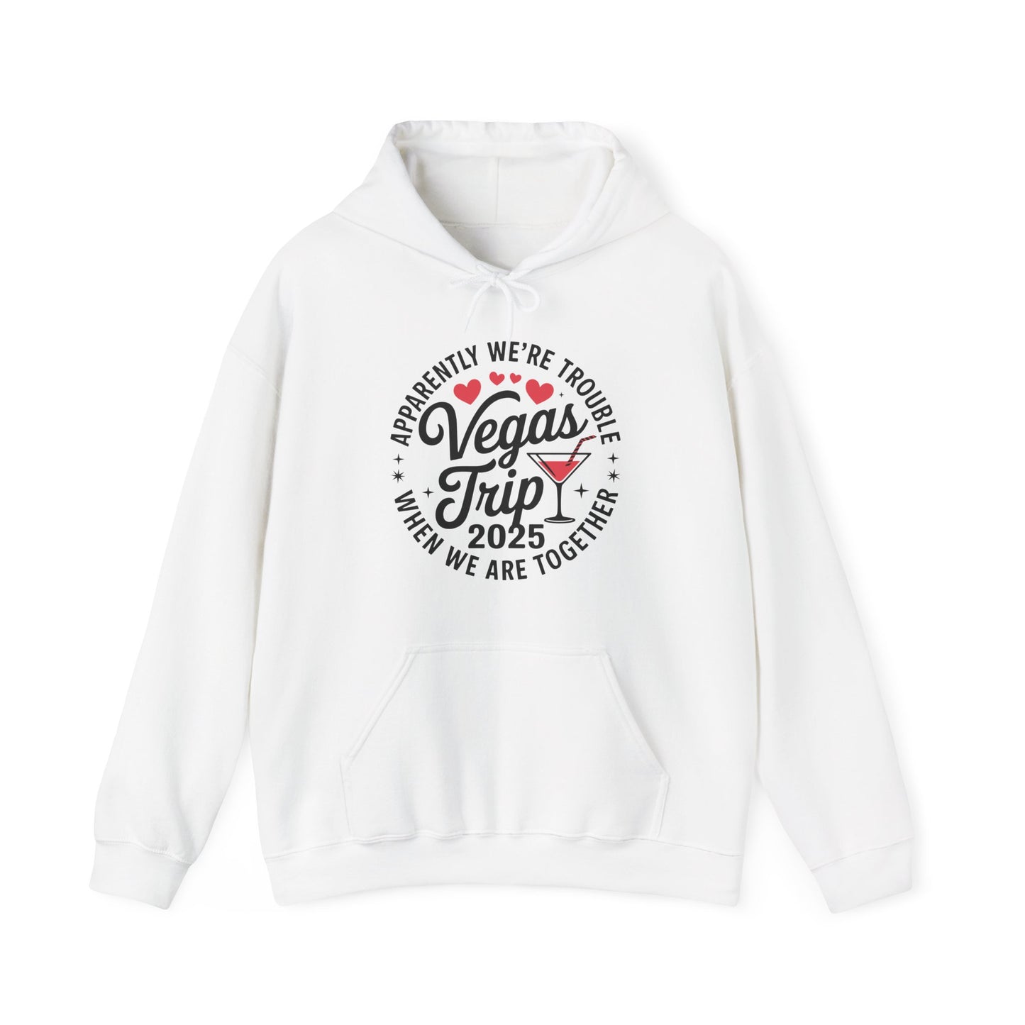 Vegas Trip 2025 Apparently We're Trouble When We're Together Hoodie