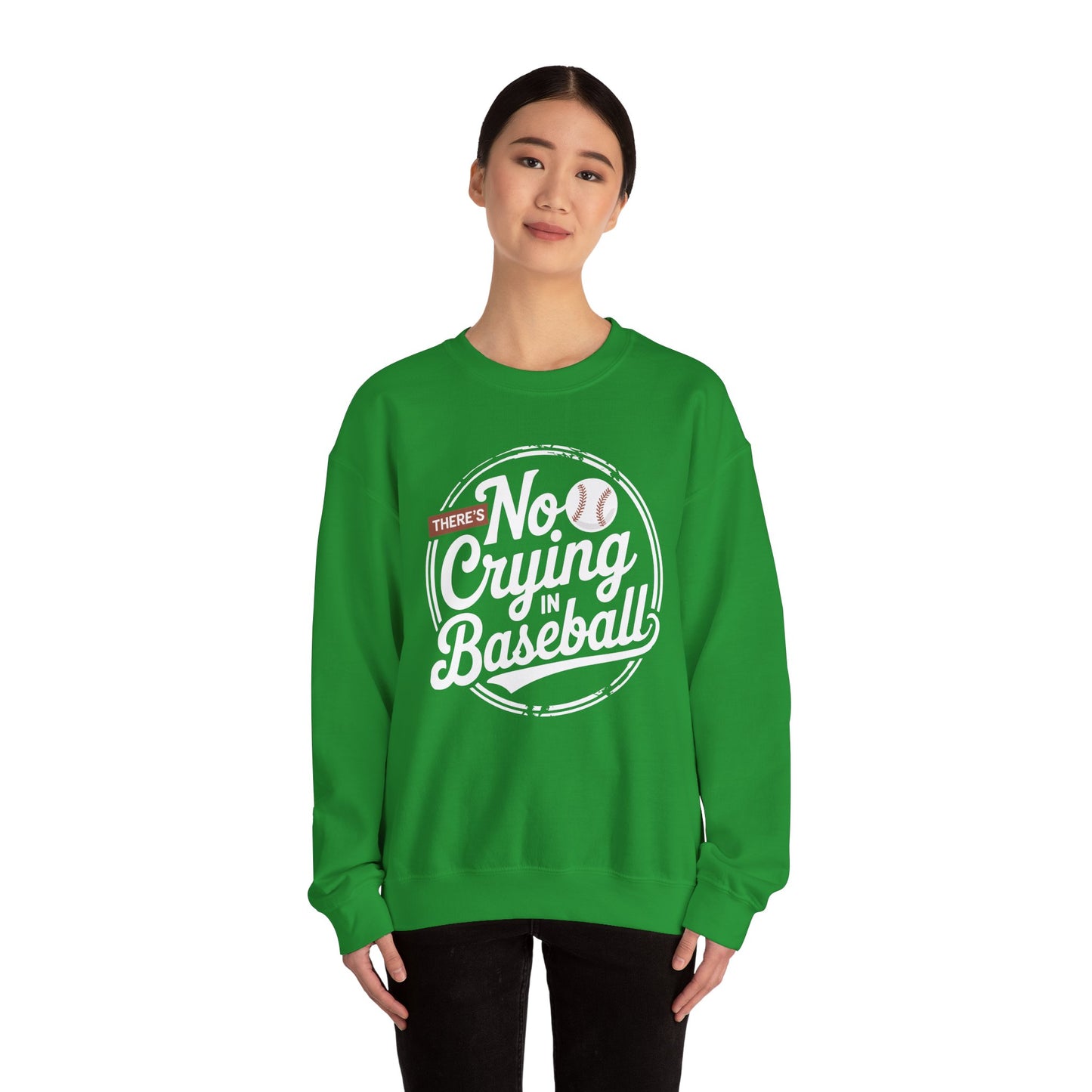 There Is No Crying In Baseball Funny Game Day Baseball Sweatshirt