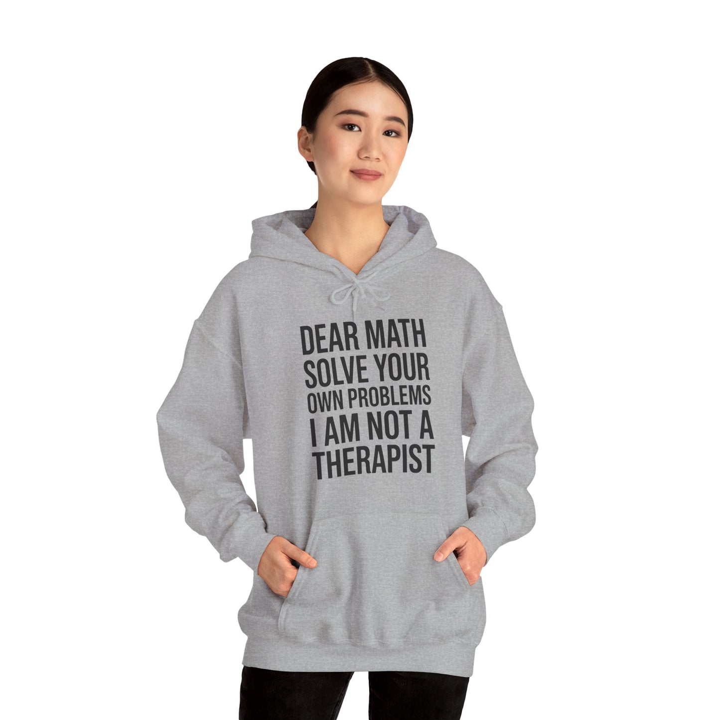 Funny Dear Math Solve Your Own Problems Sarcastic Slogan Hoodie
