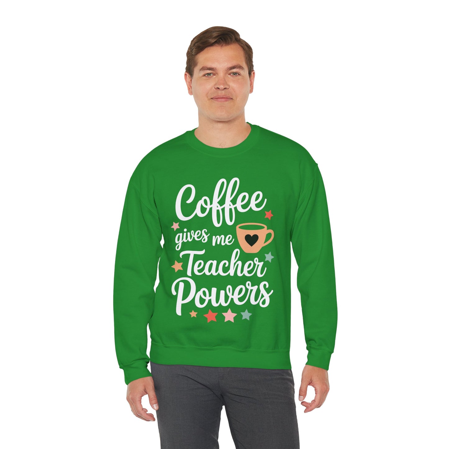 Coffee Gives Me Teacher Powers, Cute Teacher Appreciation Sweatshirt