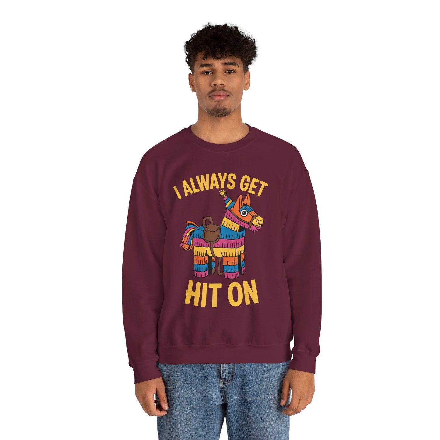 Mexican Pinata I Always Get Hit On Cinco De Mayo Sweatshirt Men Women